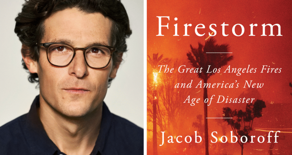 A photo collage of the program guest Jacob Soboroff. There is also the book cover of Firestorm.