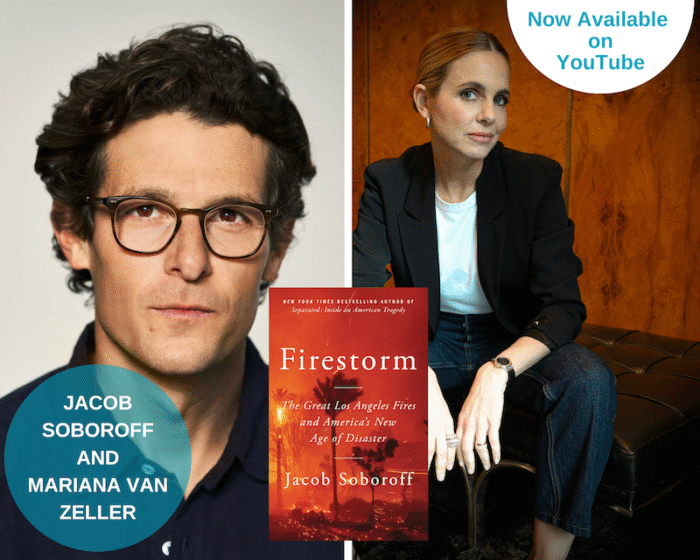 A photo collage of the program guests Jacob Soboroff and Mariana van Zeller. There is a blue circle on the left bottom corner with the name of the guests. There is also the book cover of Firestorm in the middle. There is a white half circle on the upper right that says "Now Available on YouTube"