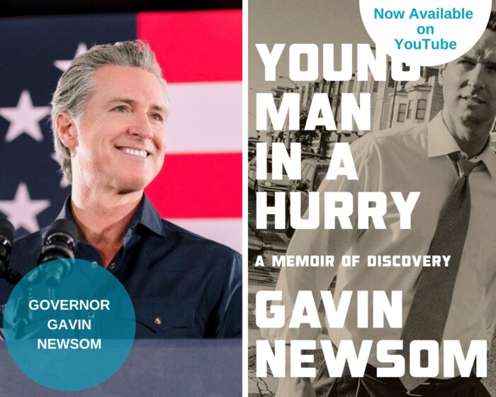 A photo collage of Gavin Newsom in a dark shirt and the book cover of Young Man in A Hurry which is a black and white photo of Newsom in w white shirt and tie. There is a blue circle on the bottom left that has his name and the upper right corner has a half circle that says "Now Available on YouTube"