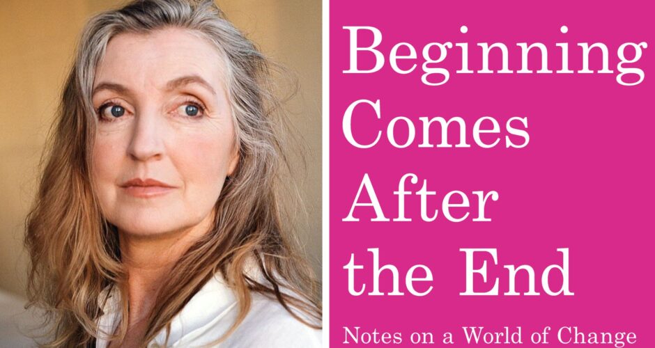 A photo collage with a photo of Rebecca Solnit and the book cover of The Beginning Comes After The End