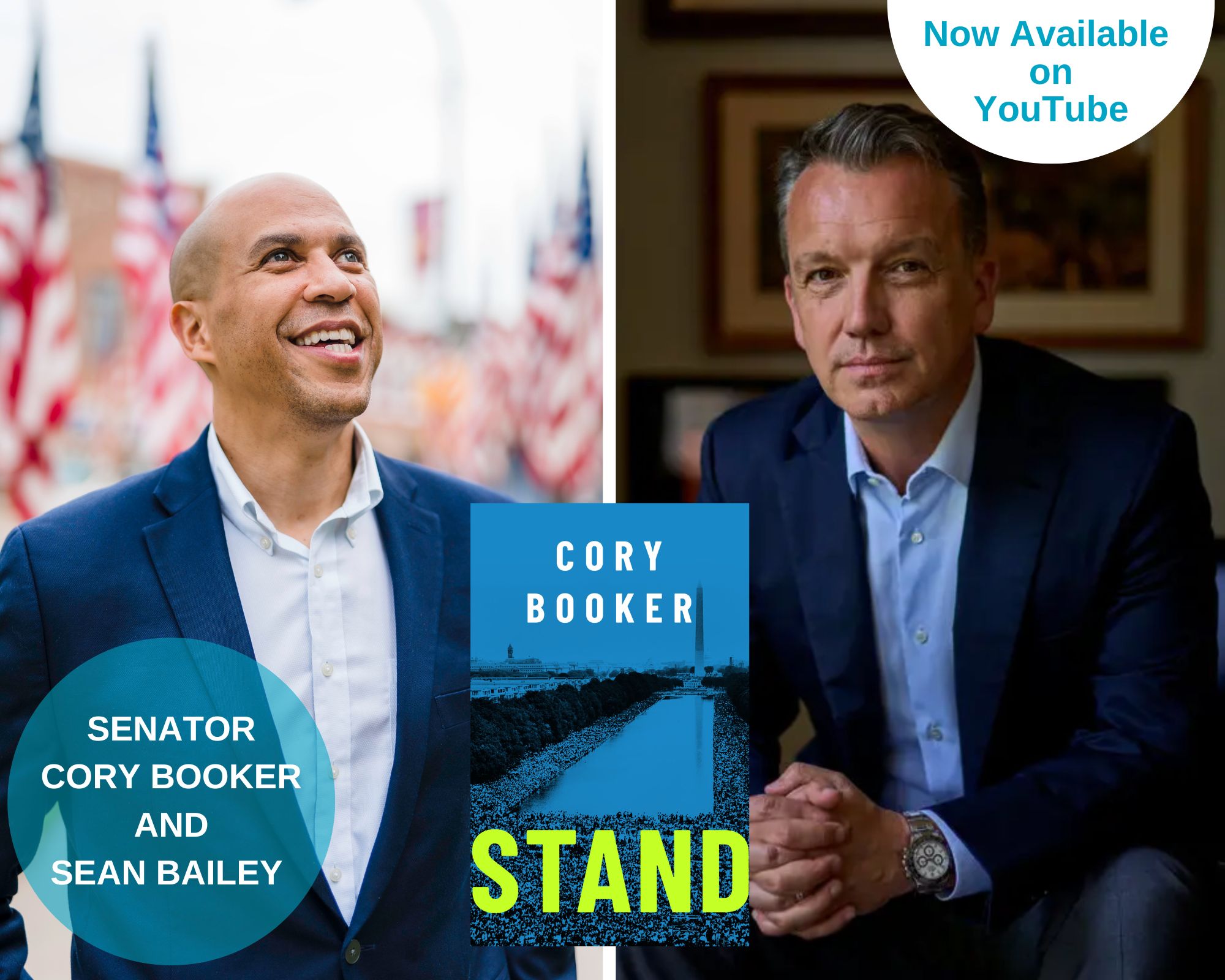 A photo collage of Cory Booker, Sean Bailey and the book cover of Stand. There is a blue circle on the lower left corner that says "Senator Cory Booker and Sean Bailey."  There is a blue circle on the lower left corner with the guests' names.