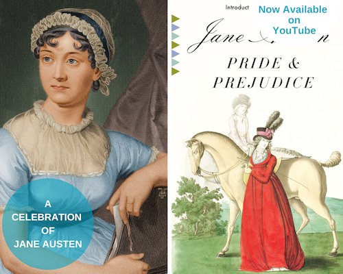 A photo collage of Jane Austen and the book cover of Pride and Prejudice. There is a blue circle on the bottom left that says A Celebration of Jane Austen. The upper right corner has a half circle that says "Now Available on YouTube"