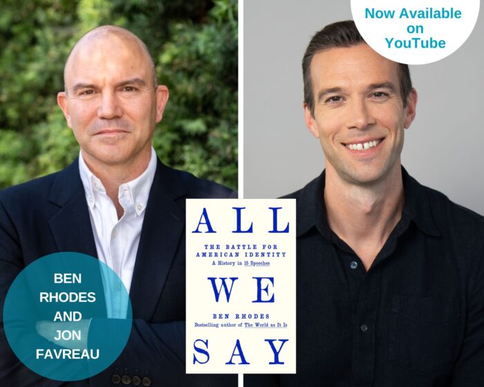 A photo collage with a photo of Ben Rhodes, photo of Jon Favreau and the book cover of All We Say There is a blue circle on the lower left corner that has the guests' names on it. There is a half white circle in the upper right corner that says “Now Available on YouTube”