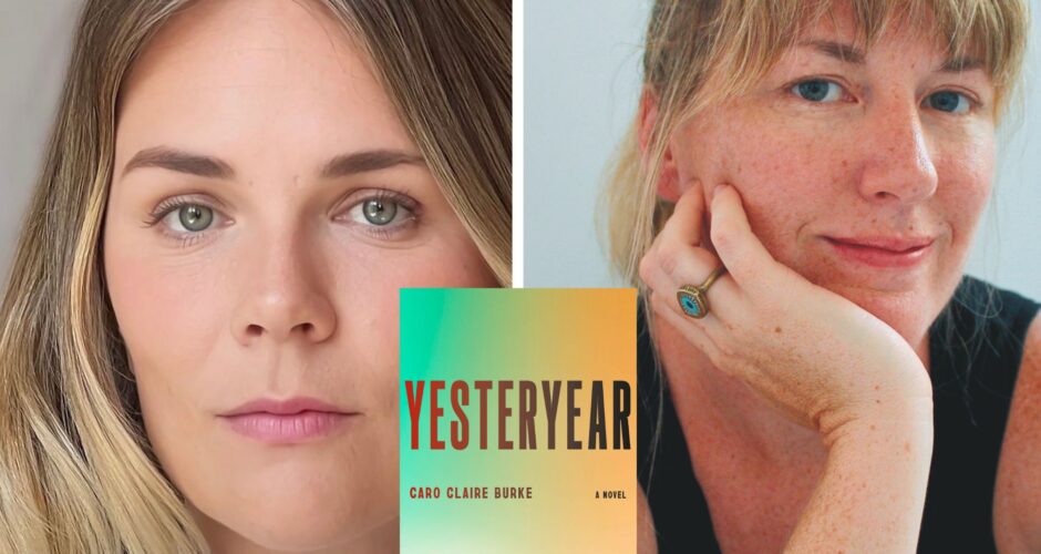 A photo collage of the program guests Caro Claire Burke and Maggie Shipstead and the book cover of Yesteryear