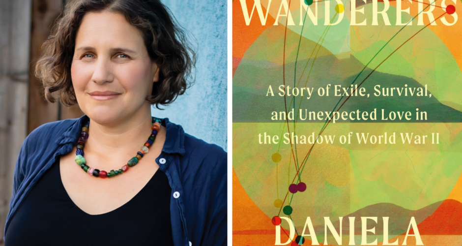A photo collage of author Daniela Gerson and the multicolor book cover of The Wanderers.
