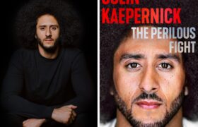 A photo collage with a portrait of Colin Kaepernick on the left and the book cover of The Perilous Fight on the right, which includes a close up photo of Colin Kaepernick.