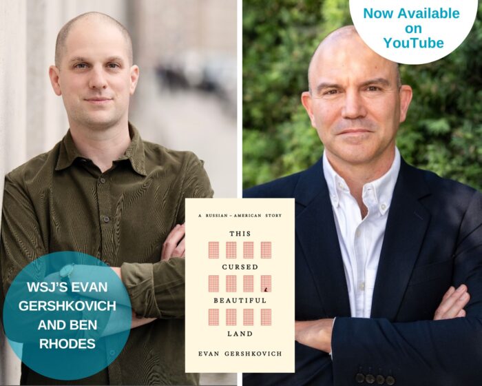 A photo collage of Evan Gershkovich with Ben Rhodes with the beige book cover of This Cursed, Beautiful Land. There is a blue circle on the lower left with the guests' names. There is a white half circle on the upper right the says "Now Available on YouTube"
